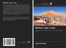 Bolivia, ayer y hoy的封面