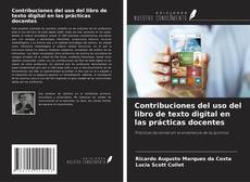 Copertina di Contribuciones del uso del libro de texto digital en las prácticas docentes