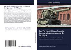 Portada del libro de Les Partis politiques baulois, l'autre scie tronçonneuse de l’Afrique