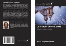 Copertina di Una educación del alma
