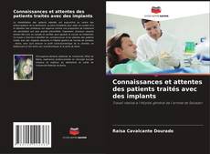 Bookcover of Connaissances et attentes des patients traités avec des implants