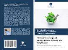 Bookcover of Mikrovermehrung und antibakterielle Wirkung von Heilpflanzen