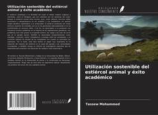 Couverture de Utilización sostenible del estiércol animal y éxito académico