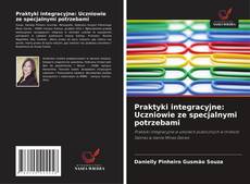 Buchcover von Praktyki integracyjne: Uczniowie ze specjalnymi potrzebami