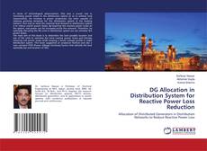 Bookcover of DG Allocation in Distribution System for Reactive Power Loss Reduction