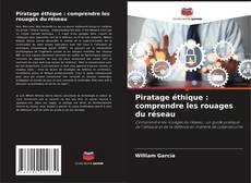 Capa do livro de Piratage éthique : comprendre les rouages du réseau 