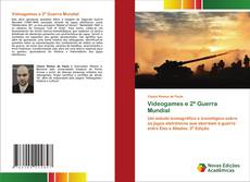 Borítókép a  Videogames e 2ª Guerra Mundial - hoz