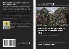 Bookcover of Factores de la gestión de residuos plásticos en la RDC