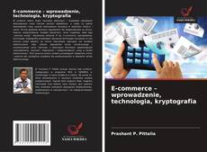 Couverture de E-commerce – wprowadzenie, technologia, kryptografia