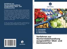 Verfahren zur Nacherntebehandlung ausgewählter Obst- und Gemüsesorten的封面