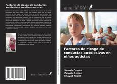 Couverture de Factores de riesgo de conductas autolesivas en niños autistas