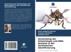 Anwendung der Entomologie und DNA-Analyse in der forensischen Identifizierung的封面