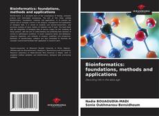 Borítókép a  Bioinformatics: foundations, methods and applications - hoz