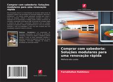Bookcover of Comprar com sabedoria: Soluções modulares para uma renovação rápida