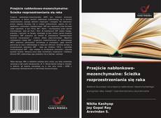 Capa do livro de Przejście nabłonkowo-mezenchymalne: Ścieżka rozprzestrzeniania się raka 