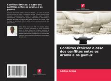 Portada del libro de Conflitos étnicos: o caso dos conflitos entre os oromo e os gumuz