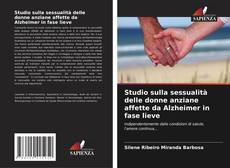 Capa do livro de Studio sulla sessualità delle donne anziane affette da Alzheimer in fase lieve 
