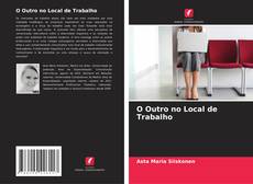 Обложка O Outro no Local de Trabalho