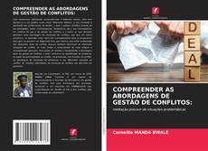Borítókép a  COMPREENDER AS ABORDAGENS DE GESTÃO DE CONFLITOS: - hoz