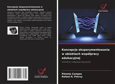 Couverture de Koncepcje eksperymentowania w obiektach współpracy edukacyjnej