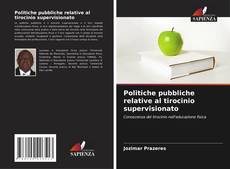 Bookcover of Politiche pubbliche relative al tirocinio supervisionato