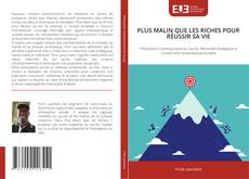 PLUS MALIN QUE LES RICHES POUR RÉUSSIR SA VIE kitap kapağı