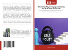 Résilience Psychologique dans les Sociétés Postcoloniales的封面