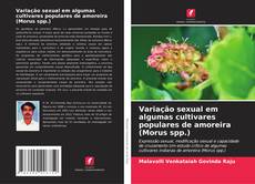 Bookcover of Variação sexual em algumas cultivares populares de amoreira (Morus spp.)