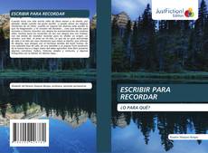 ESCRIBIR PARA RECORDAR kitap kapağı