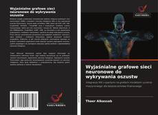 Copertina di Wyjaśnialne grafowe sieci neuronowe do wykrywania oszustw