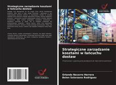 Capa do livro de Strategiczne zarządzanie kosztami w łańcuchu dostaw 