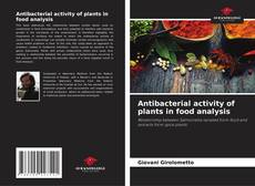 Bookcover of Antibacterial activity of plants in food analysis