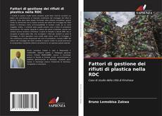 Обложка Fattori di gestione dei rifiuti di plastica nella RDC