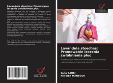 Portada del libro de Lavandula stoechas: Promowanie leczenia zwłóknienia płuc