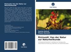 Rizinusöl: Von der Natur zur Naturheilkunde的封面