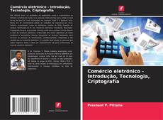 Capa do livro de Comércio eletrónico - Introdução, Tecnologia, Criptografia 