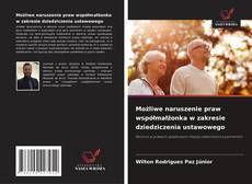 Portada del libro de Możliwe naruszenie praw współmałżonka w zakresie dziedziczenia ustawowego