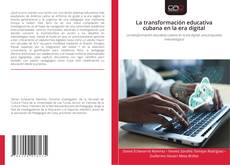 Copertina di La transformación educativa cubana en la era digital