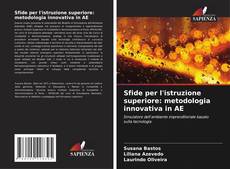 Обложка Sfide per l'istruzione superiore: metodologia innovativa in AE