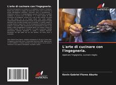 Portada del libro de L'arte di cucinare con l'ingegneria.