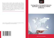 Capa do livro de Cartografía y Percepción Remota Aplicada a Ingeniería y Medio Ambiente 