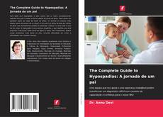 Обложка The Complete Guide to Hypospadias: A jornada de um pai