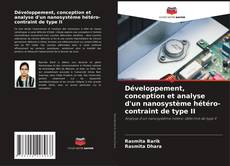 Couverture de Développement, conception et analyse d'un nanosystème hétéro-contraint de type II