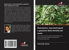 Borítókép a  Mamoneira, macroartropodi e gestione della fertilità del suolo - hoz