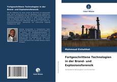 Borítókép a  Fortgeschrittene Technologien in der Brand- und Explosionsforensik - hoz