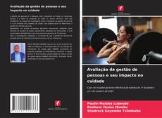 Bookcover of Avaliação da gestão de pessoas e seu impacto no cuidado
