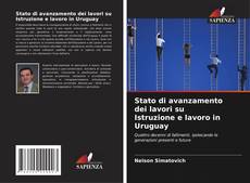 Couverture de Stato di avanzamento dei lavori su Istruzione e lavoro in Uruguay