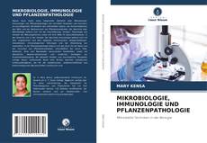 Borítókép a  MIKROBIOLOGIE, IMMUNOLOGIE UND PFLANZENPATHOLOGIE - hoz