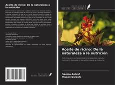 Buchcover von Aceite de ricino: De la naturaleza a la nutrición