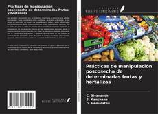 Prácticas de manipulación poscosecha de determinadas frutas y hortalizas的封面